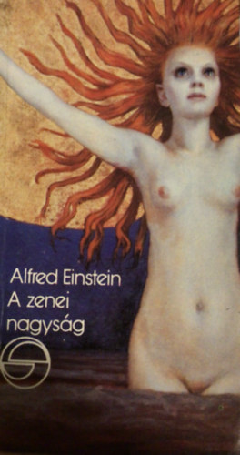 Alfred Einstein - A zenei nagyság (mérleg)