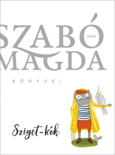 Szab� Magda - Sziget-k�k