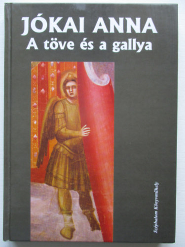 J�kai Anna - A t�ve �s a gallya