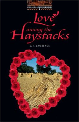 D.H. Lawrence - Love Among the Haystacks (OBW 2)