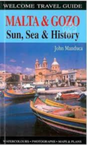 John Manduca - Malta & Gozo - Sun, Sea & History