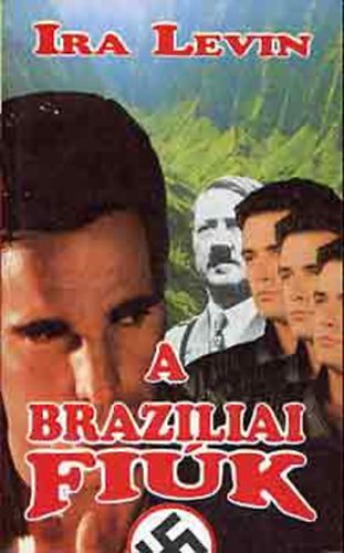 Ira Levin - A braziliai fi�k