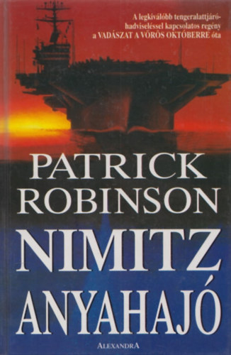 Patrick Robinson - Nimitz anyahajó