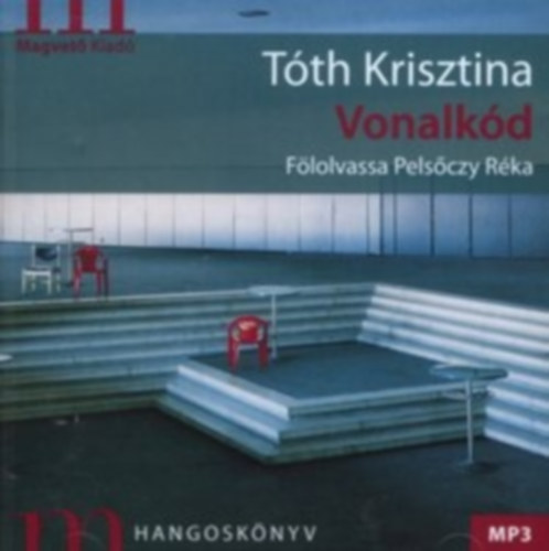 T�th Krisztina - Vonalk�d - Hangosk�nyv