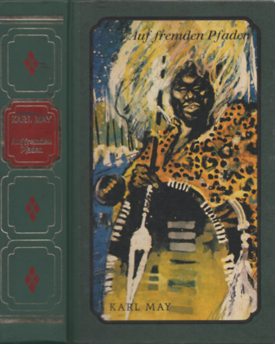Karl May - Auf Fremden Pfaden