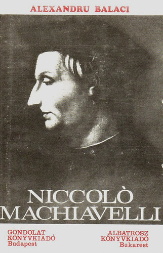 Alexandru Balaci - Niccoló Machiavelli