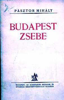Pásztor Mihály - Budapest zsebe