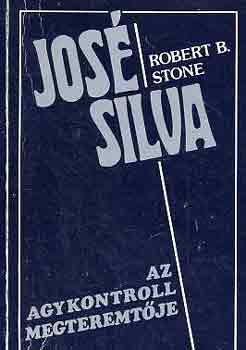Robert B. Stone - Jos Silva, az Agykontroll megteremtje