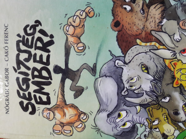 Nógrádi Gábor-Cakó Ferenc - Segítség, ember!