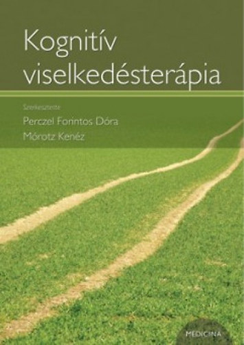 Perczel Forintos Dra  (Szerk.); Mrotz Kenz (Szerk.) - Kognitv viselkedsterpia