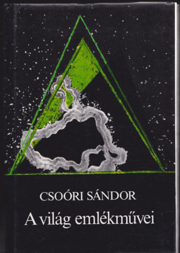 Cso�ri S�ndor - A vil�g eml�km�vei (Dedik�lt)