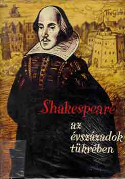 Szenczi Miklós - Shakespeare az évszázadok tükrében