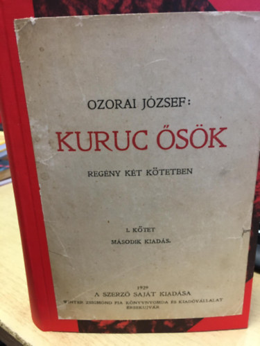 Ozorai J�zsef - Kuruc �s�k I-II.