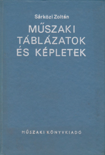 S�rk�zi Zolt�n - M�szaki t�bl�zatok �s k�pletek
