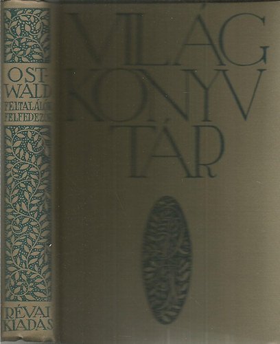 Ostwald - Feltalálók, felfedezők, nagy emberek (Világkönyvtár)