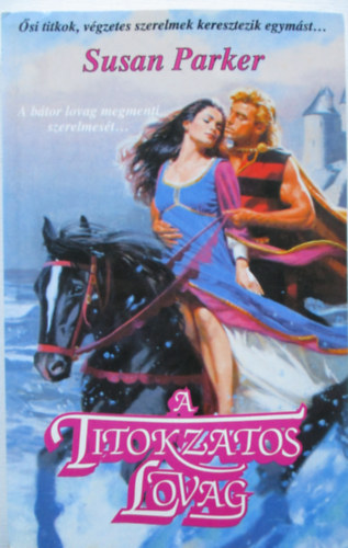 Susan Parker - A titokzatos lovag
