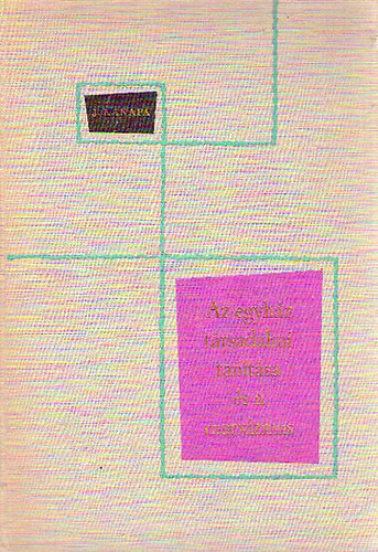 Jean Kanapa - Az egyh�z t�rsadalmi tan�t�sa �s a marxizmus