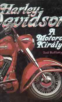 Tod Rafferty - Harley Davidson-A motorok kirlya