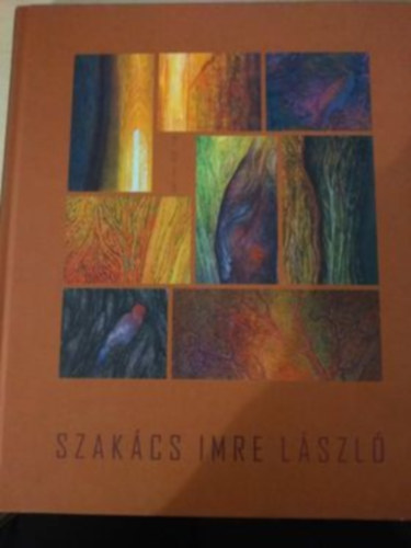 Szak�cs Imre L�szl� - Szentendrei fest�k t�rsas�ga 1928-2018