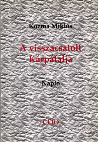 Kozma Mikls - A visszacsatolt Krptalja