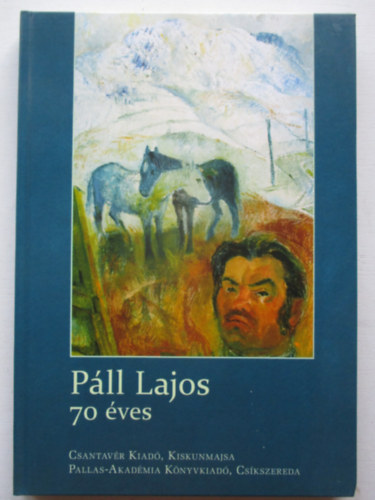 Kozma Huba szerk. - Pll Lajos 70 ves
