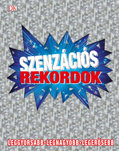 Szenz�ci�s rekordok