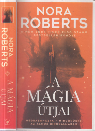 Nora Roberts - A m�gia �tjai (Megbabon�zva - Mind�r�kk� - Az �lmok birodalm�ban)