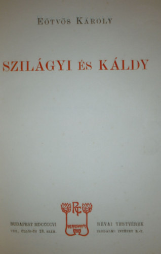 Etvs Kroly - Szilgyi s Kldy