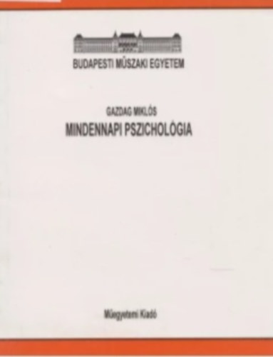 Dr. Gazdag Mikl�s - Mindennapi pszichol�gia