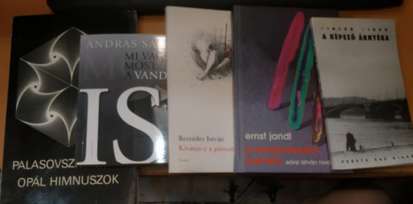 Ernst Jandl, Beszdes Istvn, Andrs Sndor, Palasovszky dn Pintr Tibor - 5 db vers antolgia: A kpez rnyka + A nemkvnatos szemly + Kvnja-e a pirosat? + Mi vagyunk most a vandlok is + Opl himnuszok