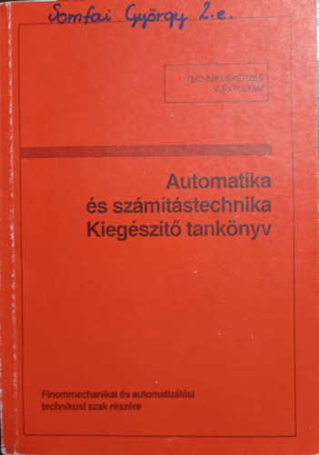Futterer Lszl - Automatika s szmtstechnika - Kiegszt tanknyv