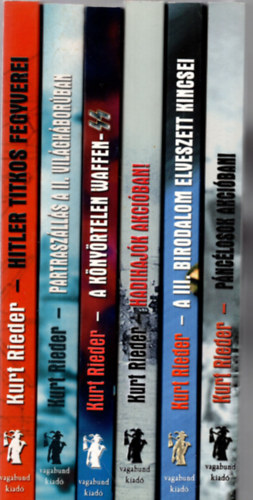 Kurt Rieder - 6 db Kurt Rieder könyv (Hitler titkos fegyverei + Partraszállás + A könyörtelen Waffen + Hadihajók akcióban +Páncélosok akcióban +A III. birodalom elveszett kincsei )