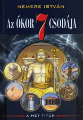 Nemere Istvn - 3db Nemere Istvn -Az kor 7 csodja,Az egyiptomi mgus,jabb titkok knyve