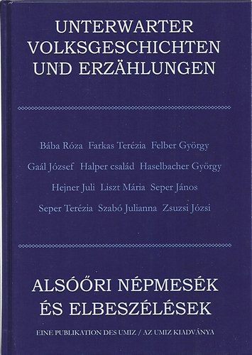 Gal Kroly - Alsri npmesk s elbeszlsek - Unterwarter Volksgeschichten und Erzhlungen