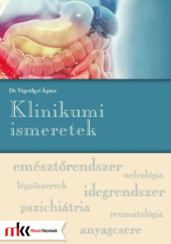 Dr. Vágvölgyi Ágnes - Klinikumi ismeretek