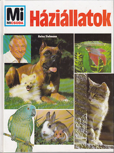 Heinz Sielmann - Mi micsoda? Háziállatok