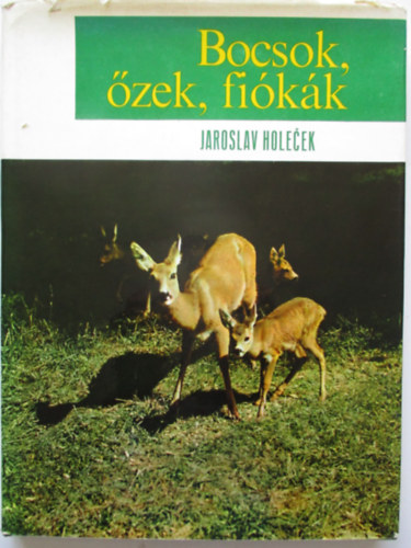 Jaroslav Holecek - Bocsok, zek, fikk