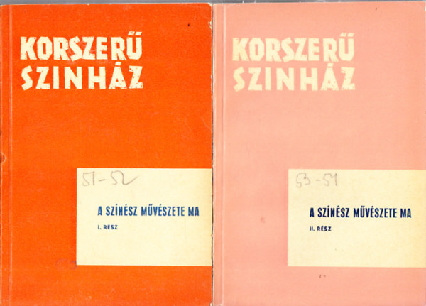 Szekeres J�zsef  (szerk.) - A sz�n�sz m�v�szete ma I-II. (Korszer� sz�nh�z)