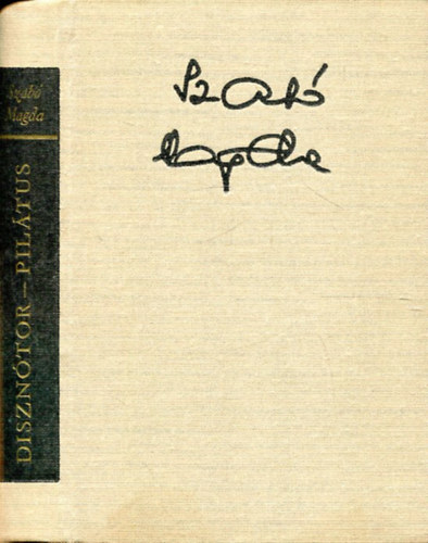 Szab� Magda - Diszn�tor-Pil�tus