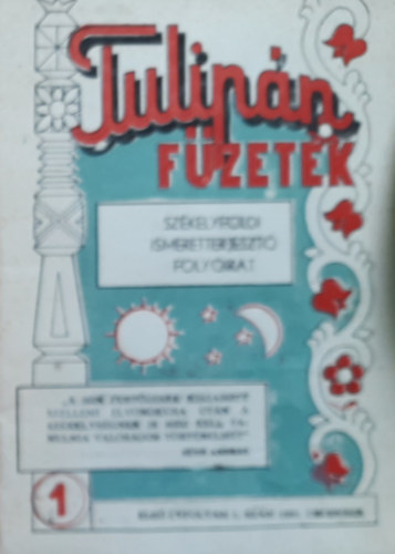 Tulip�n f�zetek- Sz�kelyf�ldi ismeretterjeszt� foly�irat 1. (1990. december)