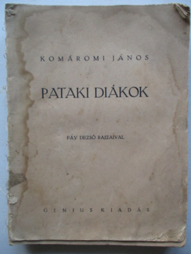 Komromi Jnos - Pataki dikok (Fy Dezs rajzaival)