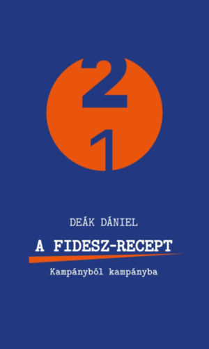 Deák Dániel - A Fidesz-recept