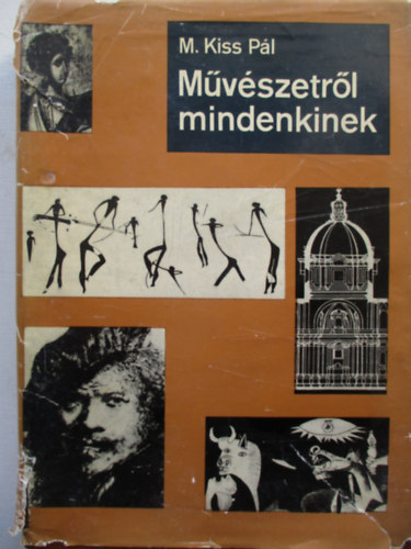 M. Kiss P�l - M�v�szetr�l mindenkinek