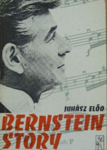Juh�sz El�d - Bernstein story