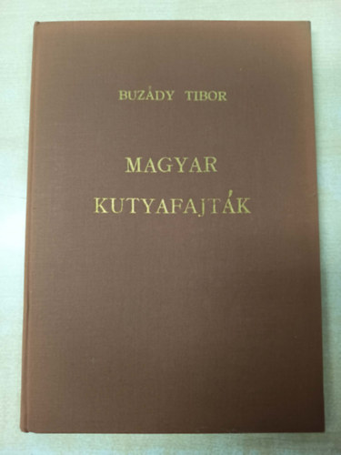 Buz�dy Tibor - Magyar kutyafajt�k