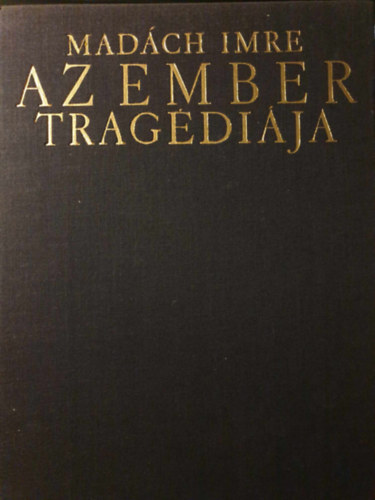 Madch Imre - Az ember tragdija