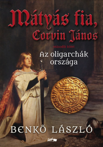 Benk� L�szl� - M�ty�s fia, Corvin J�nos II.