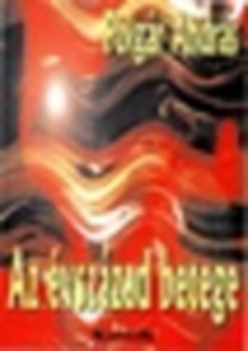 Polg�r Andr�s - Az �vsz�zad betege