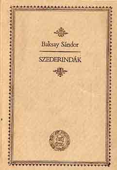 Baksay Sndor - Szederindk