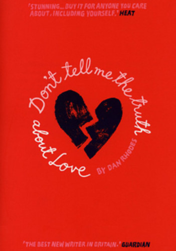 Dan Rhodes - Don't Tell Me the Truth About Love